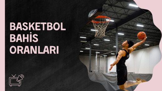 Basketbol Bahis Nasıl Oynanır
