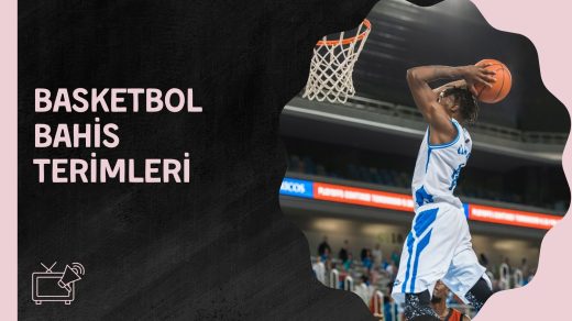 Basketbol Bahis Terimleri